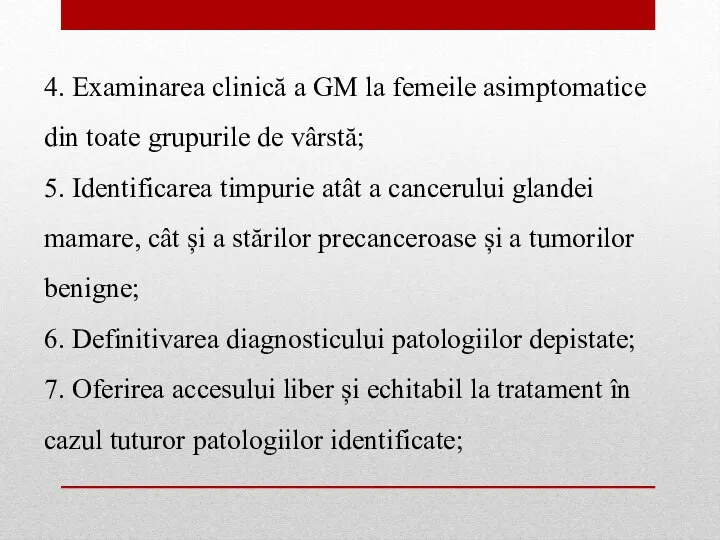 4. Examinarea clinică a GM la femeile asimptomatice din toate grupurile de