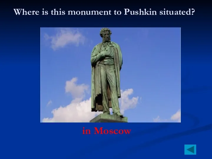 Where is this monument to Pushkin situated? in Moscow