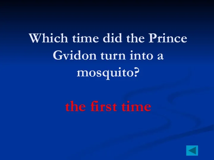 Which time did the Prince Gvidon turn into a mosquito? the first time