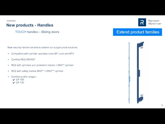 New products - Handles Extend product families TOUCH handles – Sliding doors