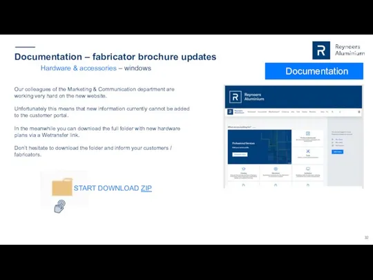 Documentation – fabricator brochure updates Our colleagues of the Marketing & Communication