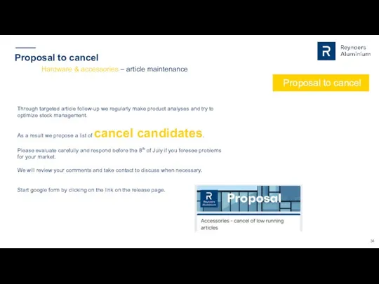 Proposal to cancel Proposal to cancel Hardware & accessories – article maintenance