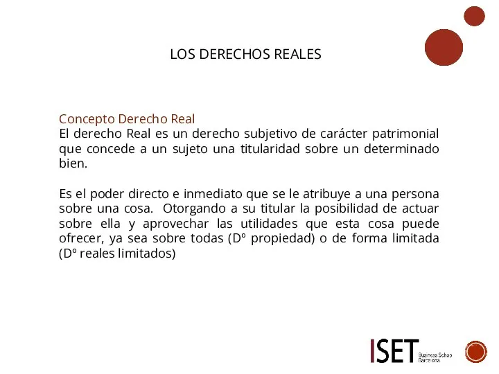 LOS DERECHOS REALES Concepto Derecho Real El derecho Real es un derecho