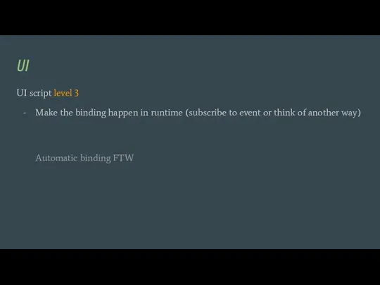 UI UI script level 3 Make the binding happen in runtime (subscribe
