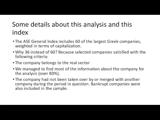 Some details about this analysis and this index The ASE General Index