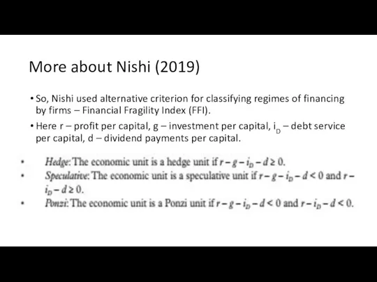 More about Nishi (2019) So, Nishi used alternative criterion for classifying regimes