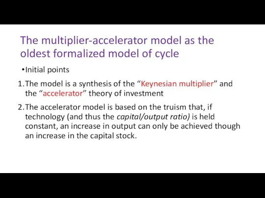 The multiplier-accelerator model as the oldest formalized model of cycle Initial points