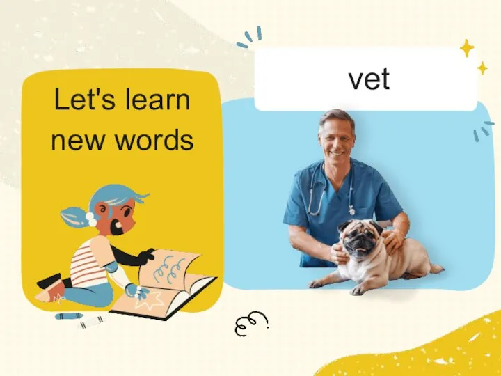 Let's learn new words vet