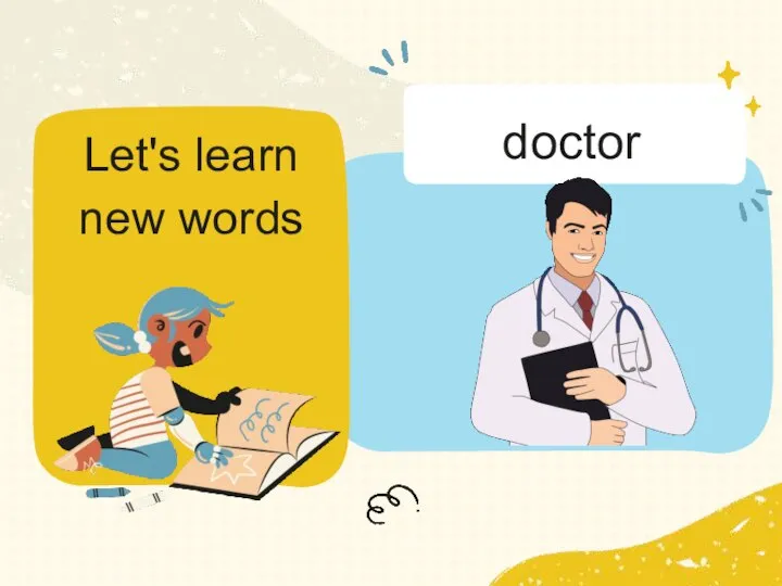 Let's learn new words doctor