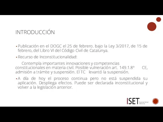 INTRODUCCIÓN Publicación en el DOGC el 25 de febrero. bajo la Ley