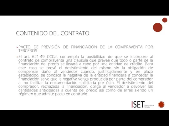 CONTENIDO DEL CONTRATO PACTO DE PREVISIÓN DE FINANCIACIÓN DE LA COMPRAVENTA POR