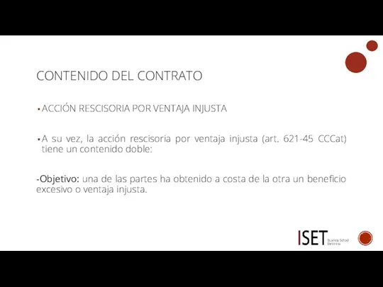 CONTENIDO DEL CONTRATO ACCIÓN RESCISORIA POR VENTAJA INJUSTA A su vez, la