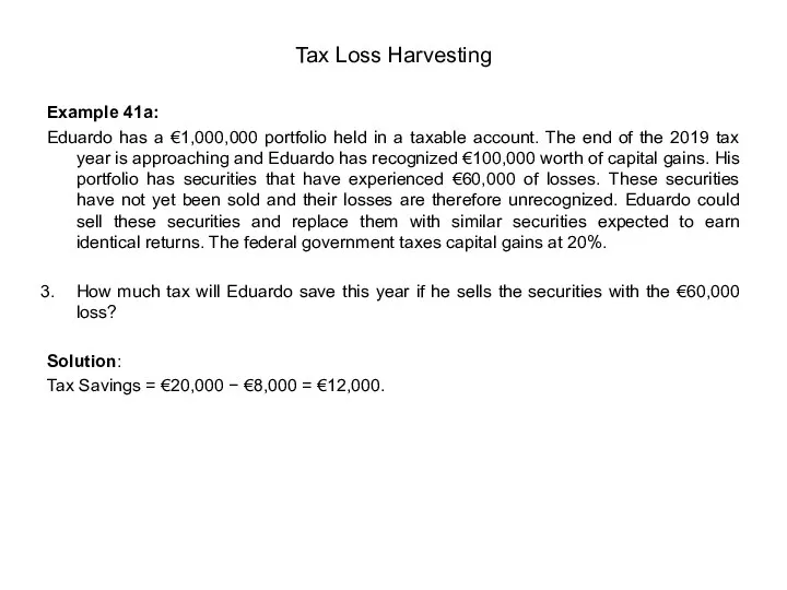 Tax Loss Harvesting Example 41a: Eduardo has a €1,000,000 portfolio held in