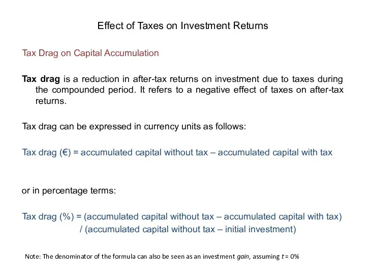 Effect of Taxes on Investment Returns Tax Drag on Capital Accumulation Tax