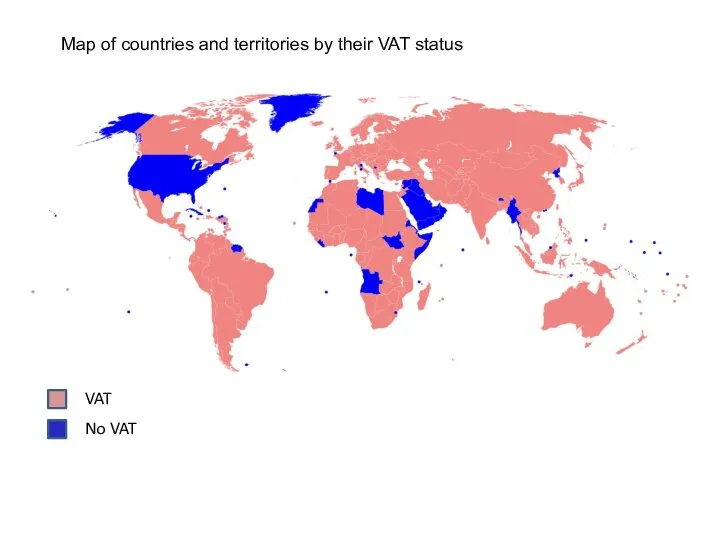 Map of countries and territories by their VAT status VAT No VAT