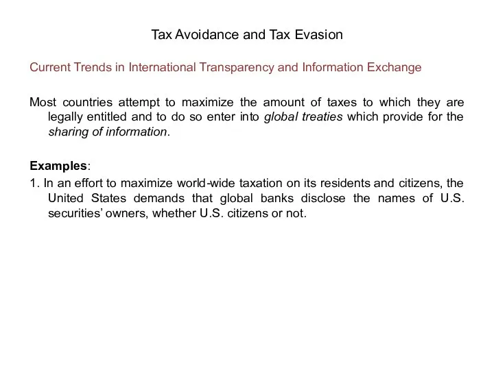 Current Trends in International Transparency and Information Exchange Most countries attempt to