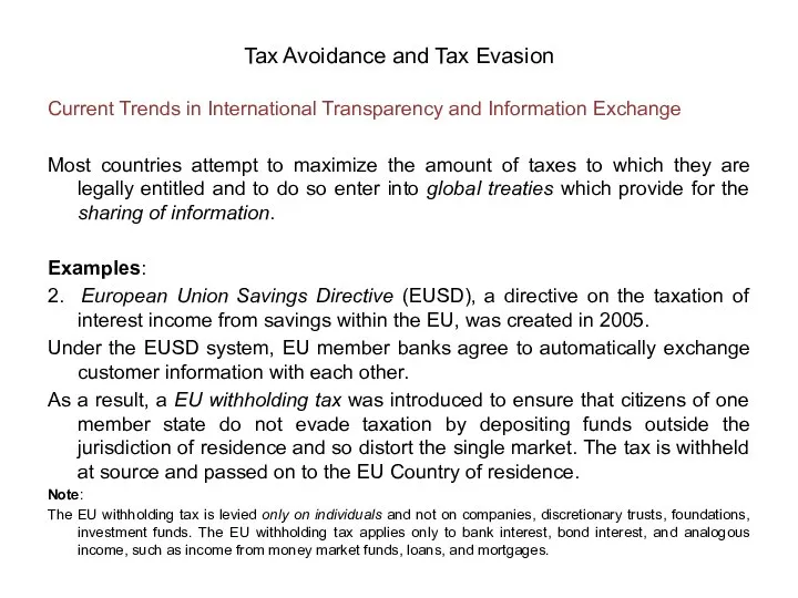 Current Trends in International Transparency and Information Exchange Most countries attempt to