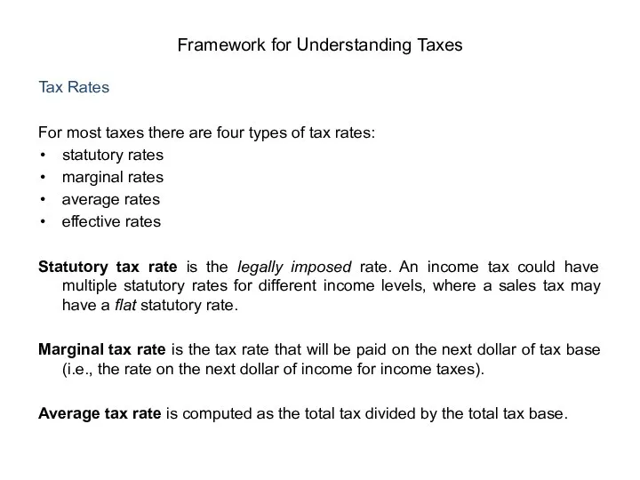 Tax Rates For most taxes there are four types of tax rates: