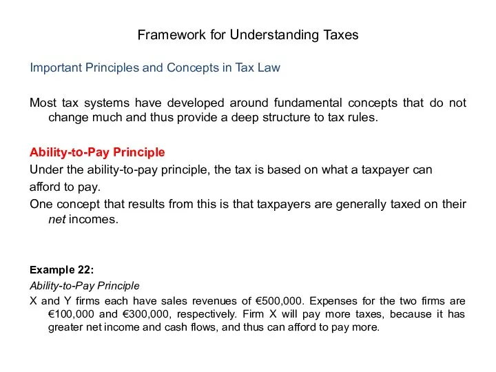 Important Principles and Concepts in Tax Law Most tax systems have developed