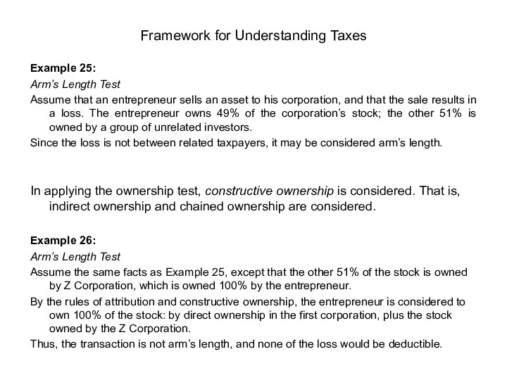 Example 25: Arm’s Length Test Assume that an entrepreneur sells an asset