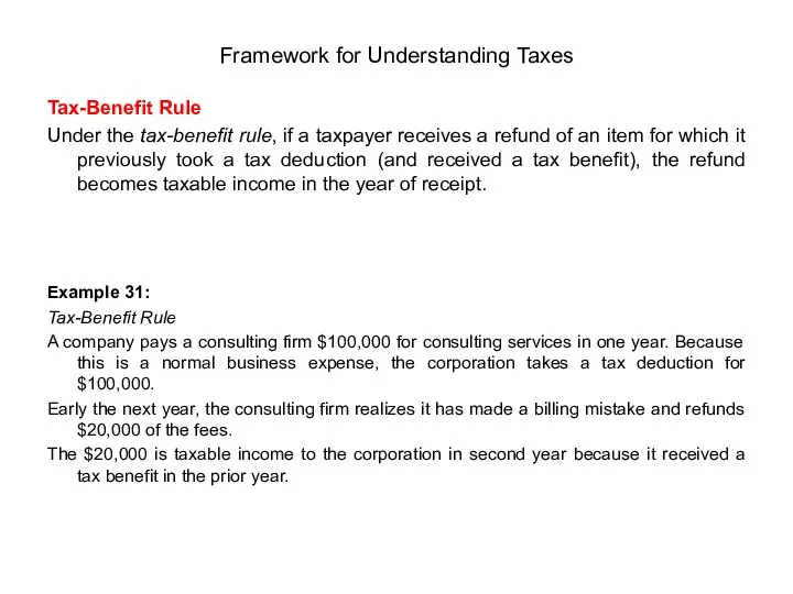 Tax-Benefit Rule Under the tax-benefit rule, if a taxpayer receives a refund