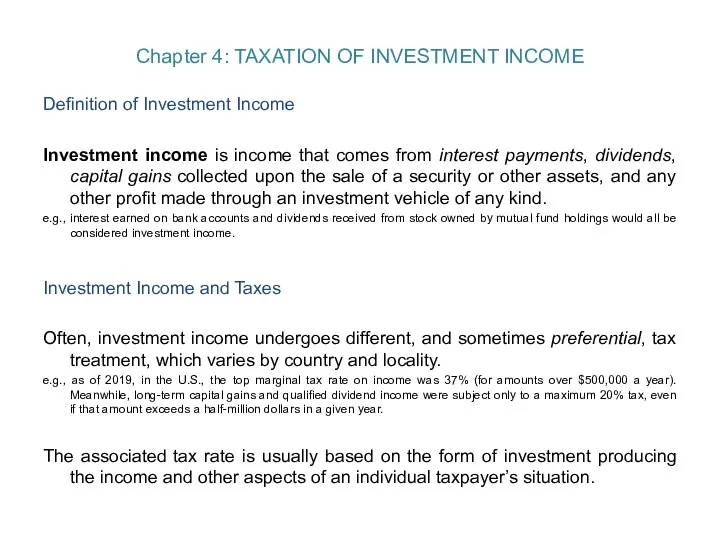 Chapter 4: TAXATION OF INVESTMENT INCOME Definition of Investment Income Investment income