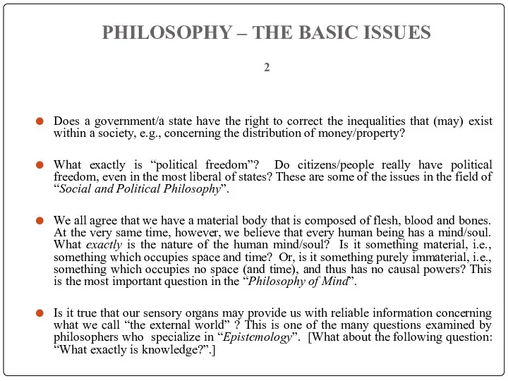 PHILOSOPHY – THE BASIC ISSUES 2 Does a government/a state have the