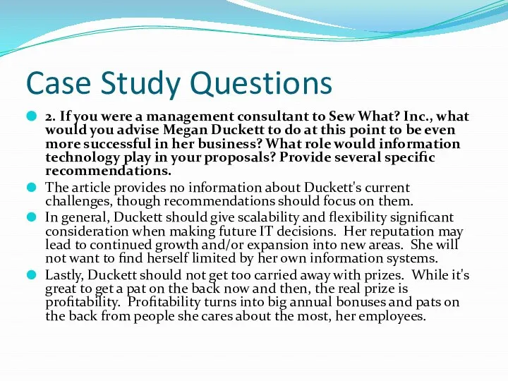 Case Study Questions 2. If you were a management consultant to Sew