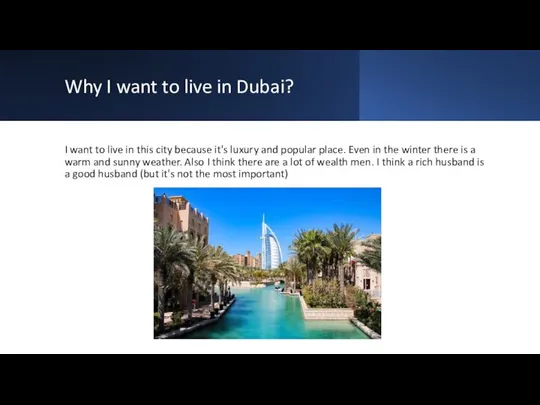 Why I want to live in Dubai? I want to live in