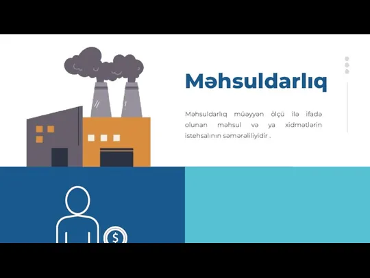 Məhsuldarlıq Məhsuldarlıq müəyyən ölçü ilə ifadə olunan məhsul və ya xidmətlərin istehsalının səmərəliliyidir .