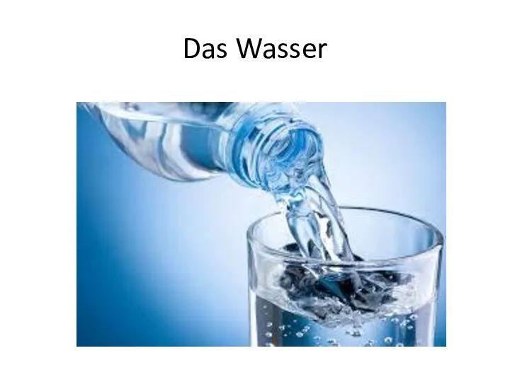 Das Wasser