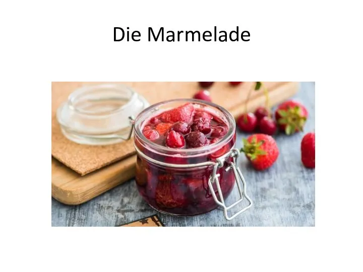 Die Marmelade