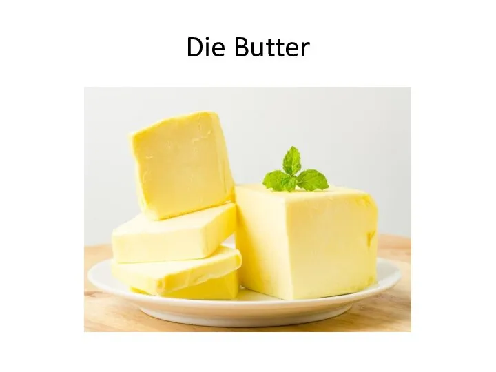 Die Butter