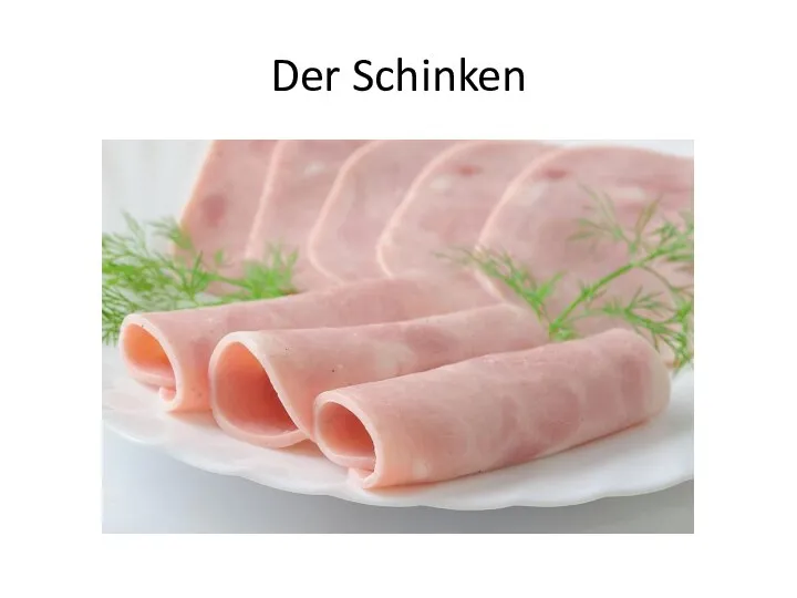 Der Schinken