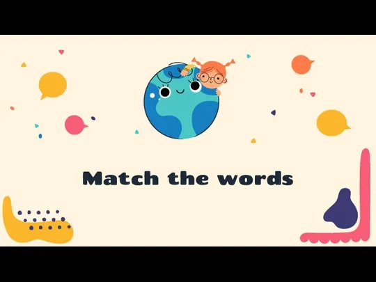 Match the words