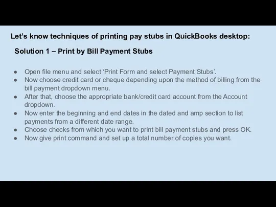 Let’s know techniques of printing pay stubs in QuickBooks desktop: Open file