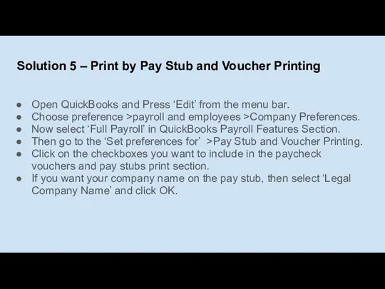 Solution 5 – Print by Pay Stub and Voucher Printing Open QuickBooks