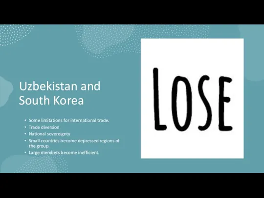 Uzbekistan and South Korea Some limitations for international trade. Trade diversion National