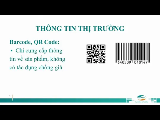THÔNG TIN THỊ TRƯỜNG Barcode, QR Code: Chỉ cung cấp thông tin