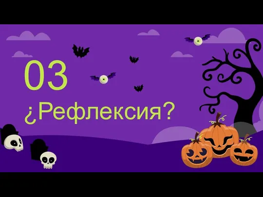 ¿Рефлексия? 03