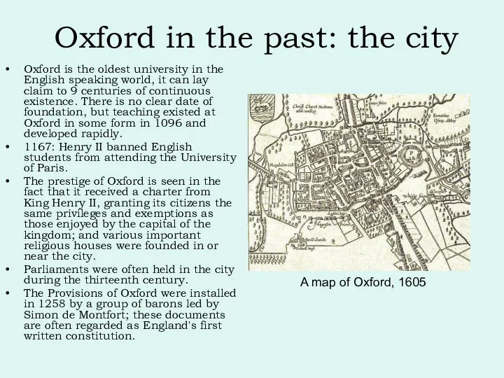 Oxford in the past: the city Oxford is the oldest university in