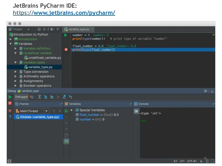 JetBrains PyCharm IDE: https://www.jetbrains.com/pycharm/