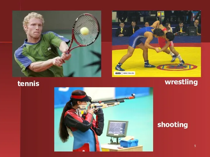 tennis wrestling shooting