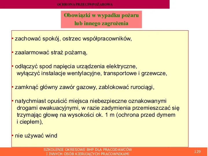 SZKOLENIE OKRESOWE BHP DLA PRACODAWCÓW I INNYCH OSÓB KIERUJĄCYCH PRACOWNIKAMI OCHRONA PRZECIWPOŻAROWA