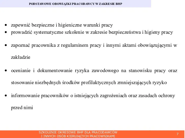 SZKOLENIE OKRESOWE BHP DLA PRACODAWCÓW I INNYCH OSÓB KIERUJĄCYCH PRACOWNIKAMI PODSTAWOWE OBOWIĄZKI