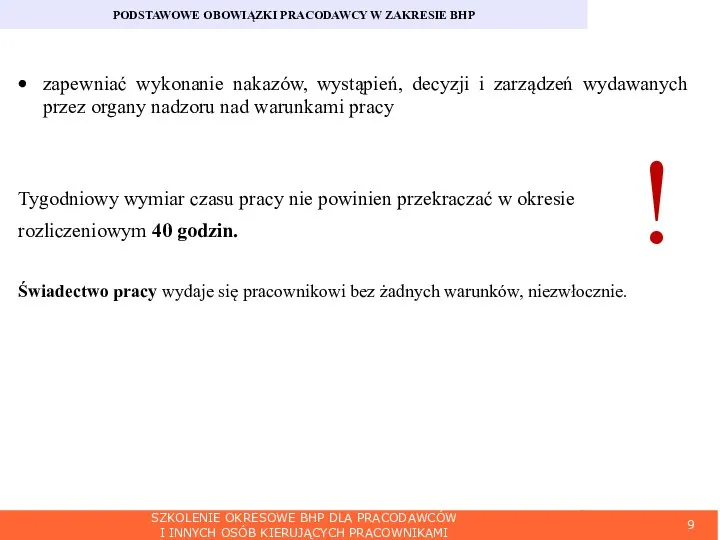 SZKOLENIE OKRESOWE BHP DLA PRACODAWCÓW I INNYCH OSÓB KIERUJĄCYCH PRACOWNIKAMI PODSTAWOWE OBOWIĄZKI