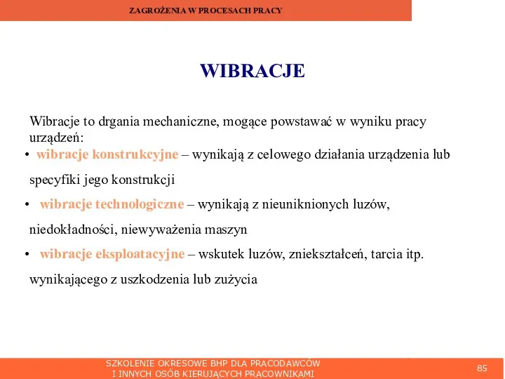 SZKOLENIE OKRESOWE BHP DLA PRACODAWCÓW I INNYCH OSÓB KIERUJĄCYCH PRACOWNIKAMI ZAGROŻENIA W