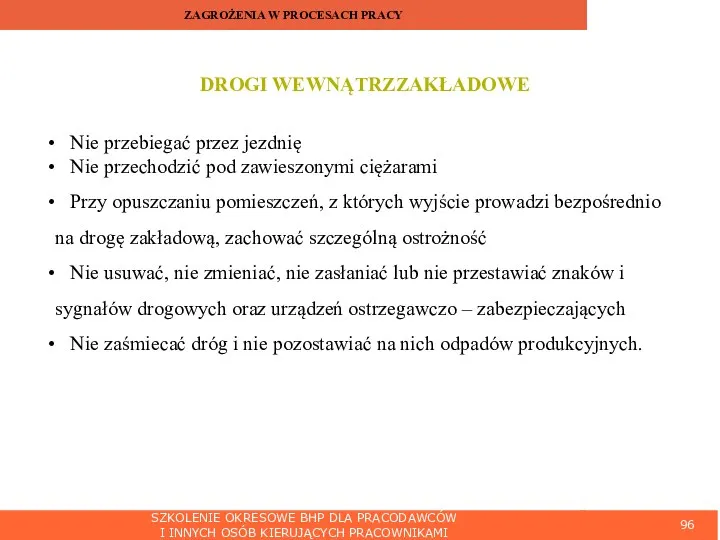 SZKOLENIE OKRESOWE BHP DLA PRACODAWCÓW I INNYCH OSÓB KIERUJĄCYCH PRACOWNIKAMI ZAGROŻENIA W