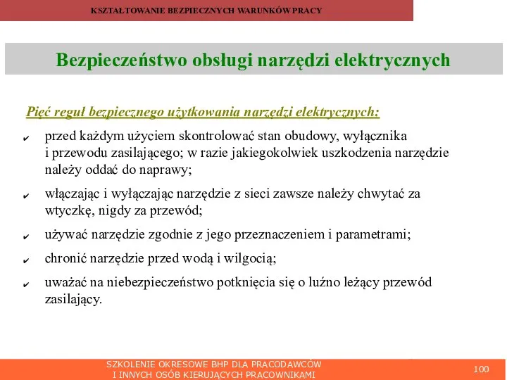 SZKOLENIE OKRESOWE BHP DLA PRACODAWCÓW I INNYCH OSÓB KIERUJĄCYCH PRACOWNIKAMI Bezpieczeństwo obsługi