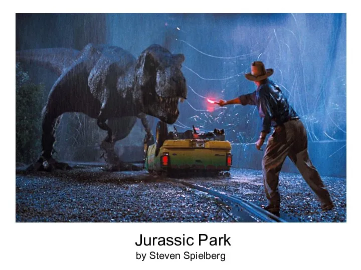Jurassic Park by Steven Spielberg